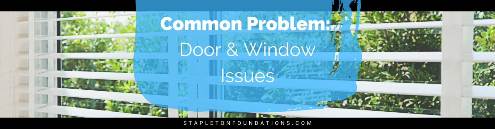 door and window problems